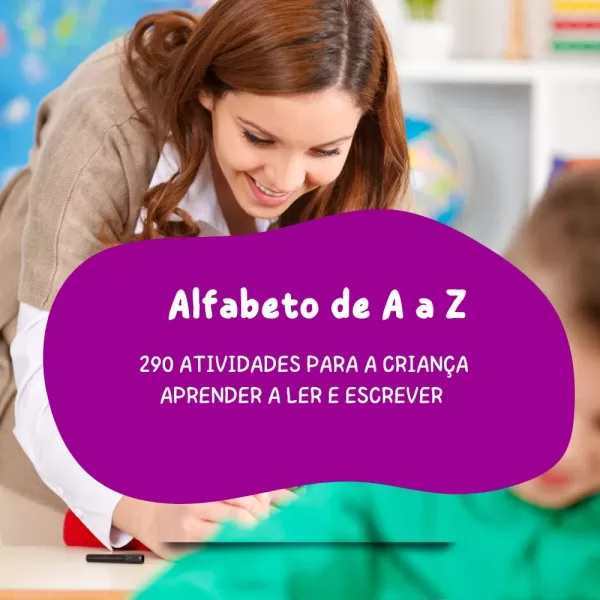 Alfabetização Divertida: 290 Atividades de A a Z.