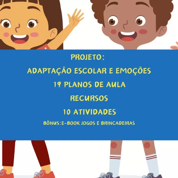 Projeto Pedagógico : Adaptação e Emoções