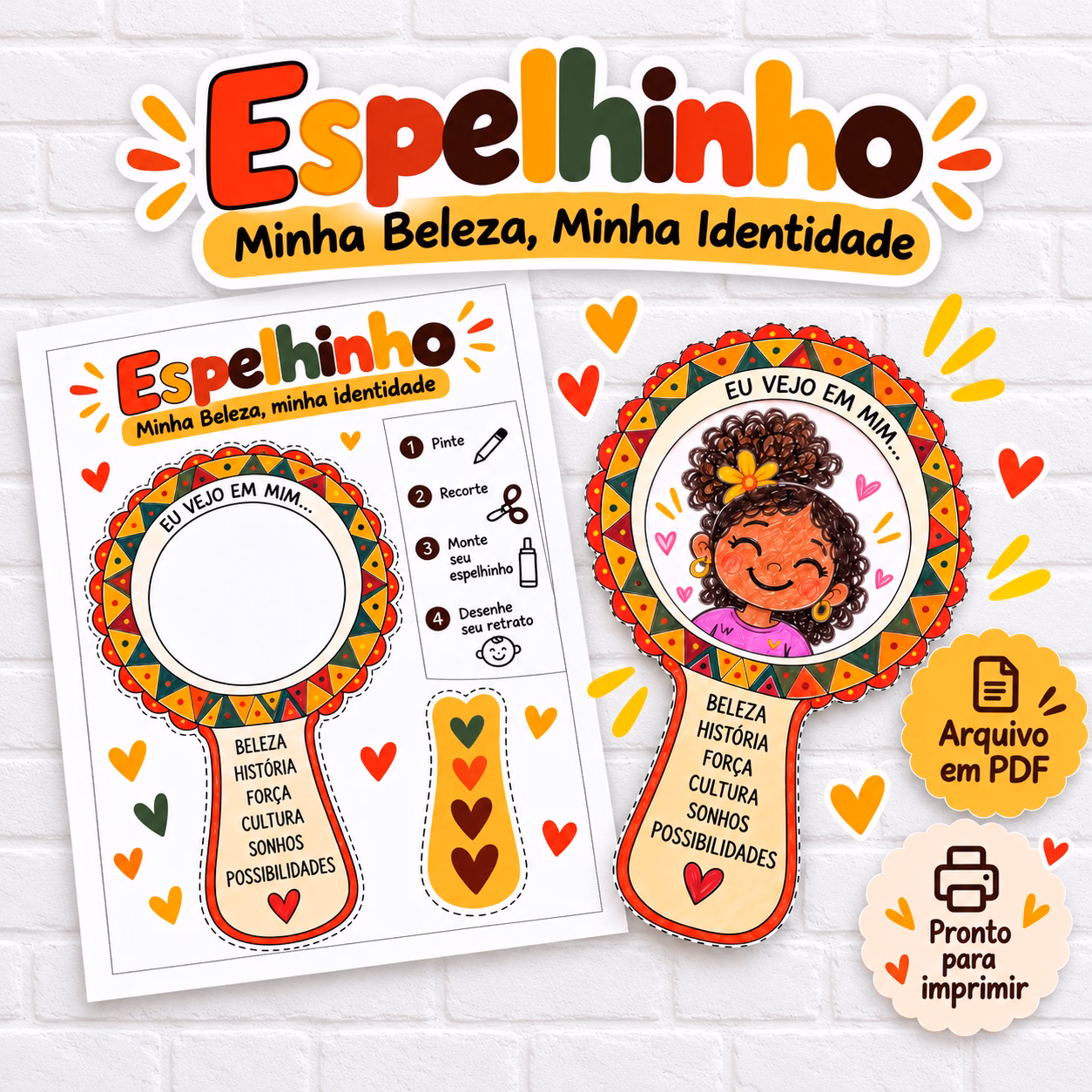 Espelhinho:Minha Beleza, Minha Identidade